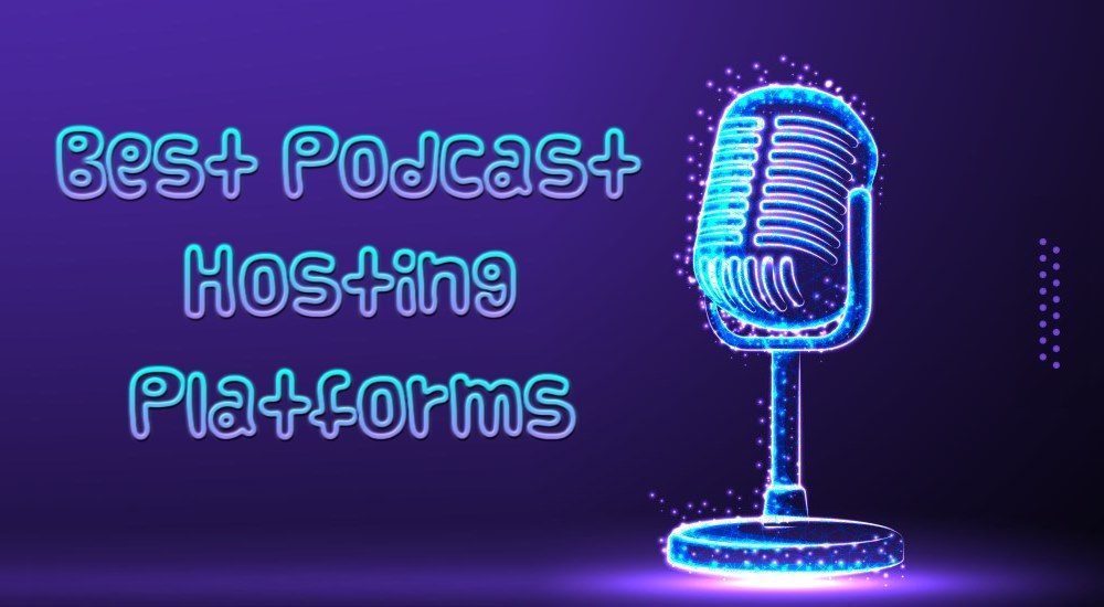 Best Podcast hosting platforms